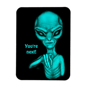 Magnet Flexible Mauvais Alien, Tu es le prochain !