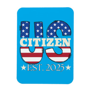 Magnet Flexible Nouveau citoyen américain est 2025 citoyen immigré