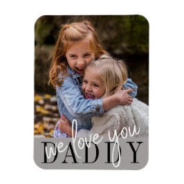 Magnet Flexible Papa Nous Vous Aimons Photo Personnalisée