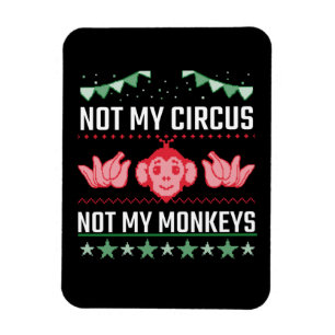 Magnet Flexible Pas mon cirque, pas mes singes