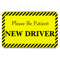 Patience Nouveau Pilote (Pour votre voiture)