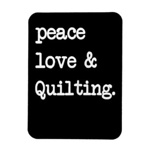 Magnet Flexible Peace Love & Quilting Crochet coudre Cadeau