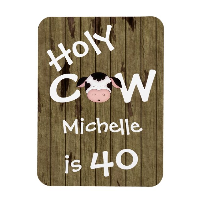 Magnet Flexible Personalisé Funny Holy Cow 40e Anniversaire Humori (Vertical)