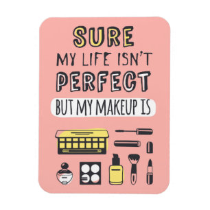 Magnet Flexible Peut Sure le maquillage n'est pas parfait