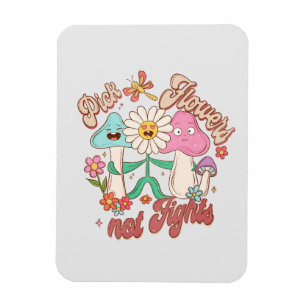 Magnet Flexible Pick Flowers, not Fights - Fleurs mignonnes et vib
