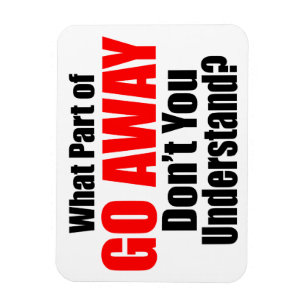 Magnet Flexible Quelle partie de Go Away