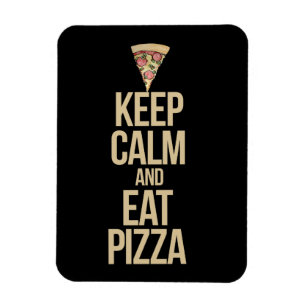 Magnet Flexible Restez calme et mangez de la pizza