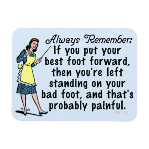 Magnet Flexible Rétro meilleur pied drôle Demotivational