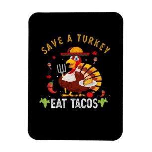 Magnet Flexible Sauvez Une Turquie Mange Tacos Drôle Mexicain