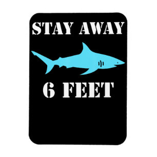 Magnet Flexible Shark Restez Éloigné 6 Pieds Drôle Social Drôle
