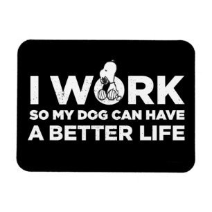 Magnet Flexible Snoopy - Je Travaille Pour Que Mon Chien Puisse Av