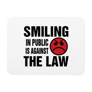 Magnet Flexible Sourire en public est contre la loi