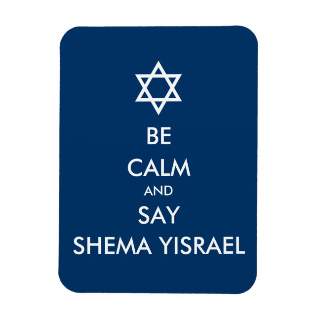 Magnet Flexible Soyez Calme Et Dites Shema Yisrael (Vertical)