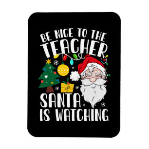 Magnet Flexible Soyez gentil avec le professeur, le Père Noël rega