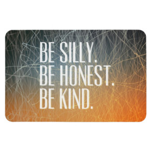 Magnet Flexible Soyez idiot soit honnête - citation de motivation