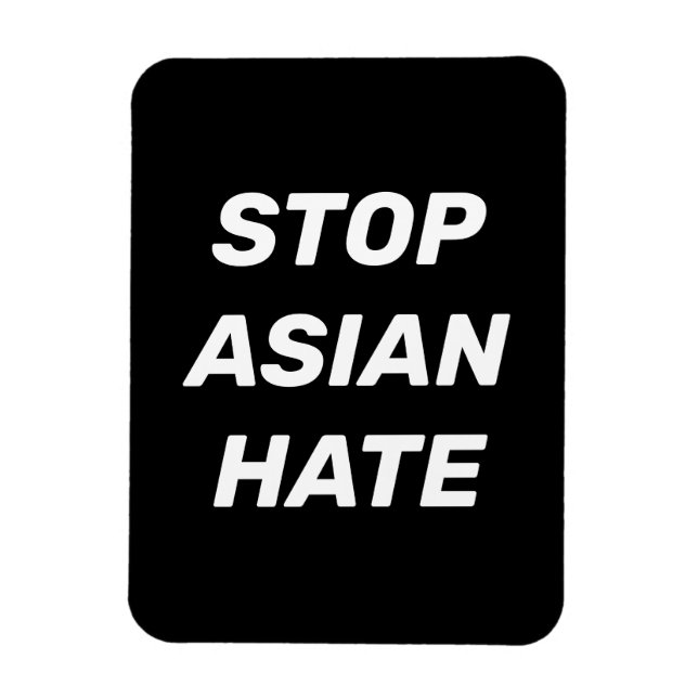 Magnet Flexible Stop Asian Hate noir blanc moderne élégant (Vertical)