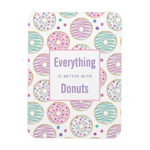 Magnet Flexible Tout est mieux avec les beignets qui disent