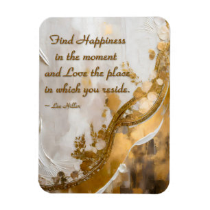 Magnet Flexible Trouvez le Bonheur dans le moment... Citation de L