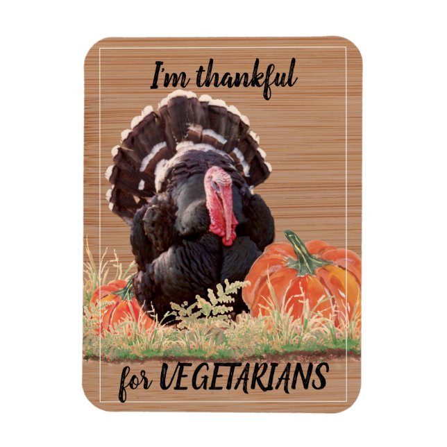 Magnet Flexible Vegetarian Vegan Thanksgiving Turquie Merci amusan (Vertical)