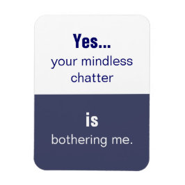 Magnet Flexible Votre slogan de bavardage aveugle