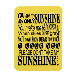 Magnet Flexible Vous Êtes Mon Soleil, Mon Seul Soleil