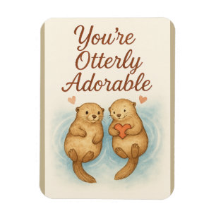 Magnet Flexible Vous êtes tout simplement adorable – Douces loutre