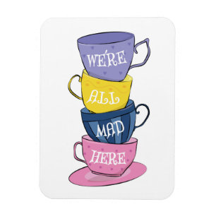 Magnet Flexible We're All Mad Here - Mad Tea Party Cups