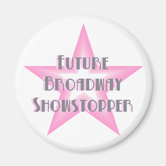 Magnet "Future Broadway Showstopper" (Rosa) (Vorne)