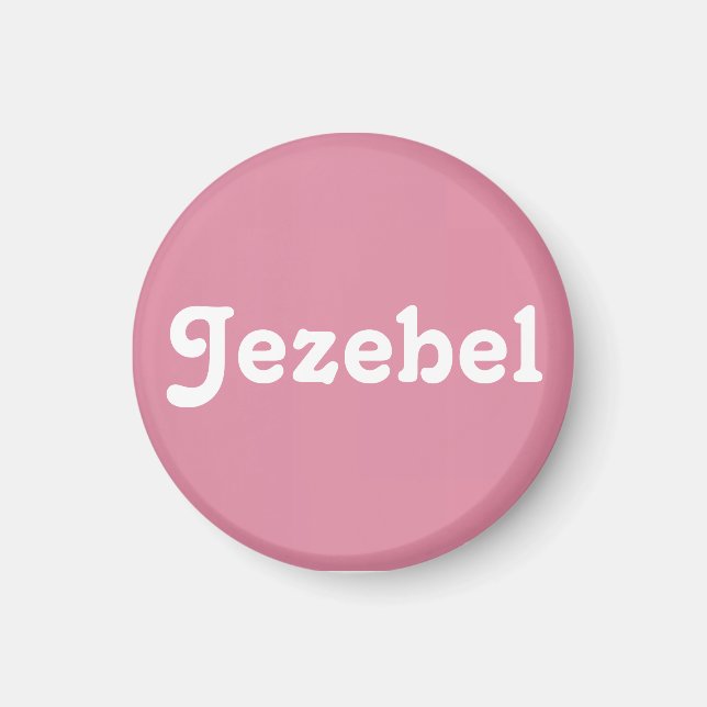 Magnet Jezebel (Vorne)