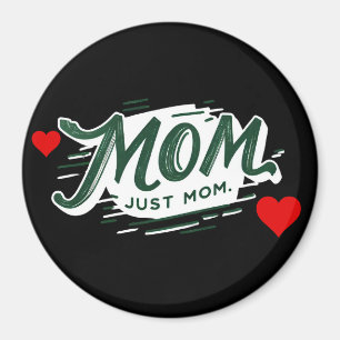 Magnet Maman vient de maman