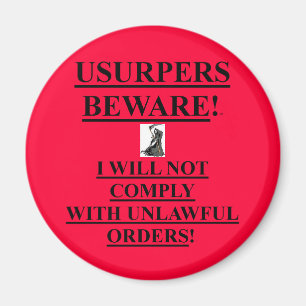 Magnet mit Usupers Vorsicht! / Ich werde nicht ein