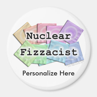 Magnet - NUKLEARER FIZZACIST