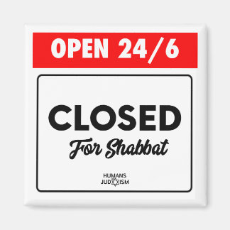 Magnet: Offen 24/6 geschlossen für Shabbat Magnet
