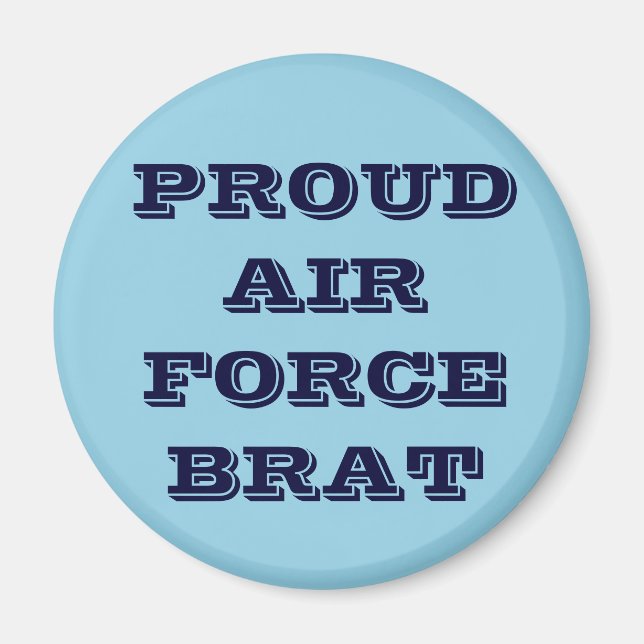 Magnet Proud Air Force Brat (Vorne)