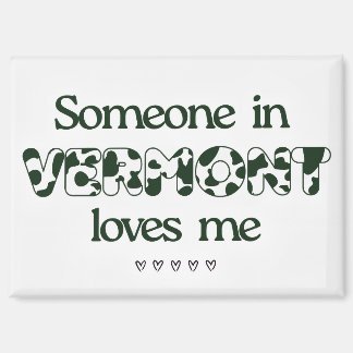 Magnet "Quelqu'un dans le Vermont m'aime"