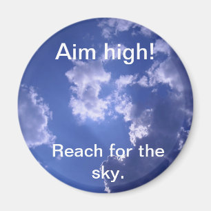 Magnet Reach für den Himmel.