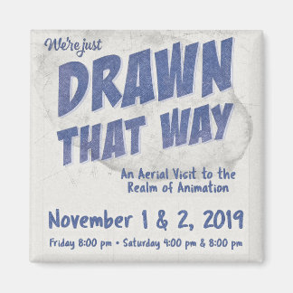 Magnet Refrigerator Poster Drawn That Way Show