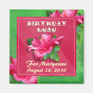 Magnet rose de Luau d'anniversaire de ketmie