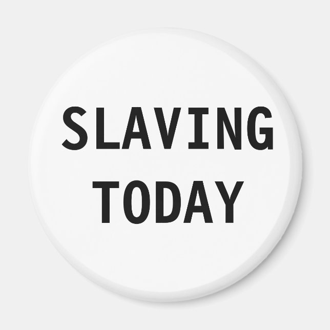 Magnet Slaving Heute (Vorne)