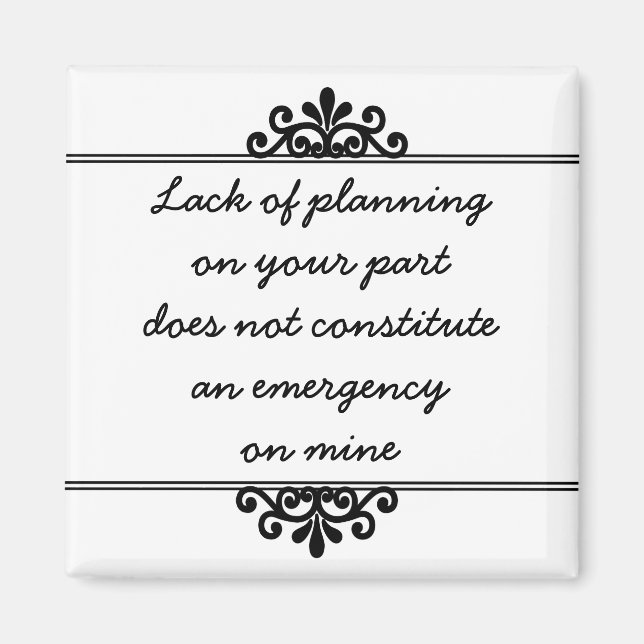 Magnet: Unzureichende Planung von Ihrer Seite ... Magnet (Vorne)