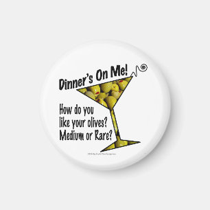 MAGNETS Dinner ist auf mir, Oliven? Mittel oder se Magnet