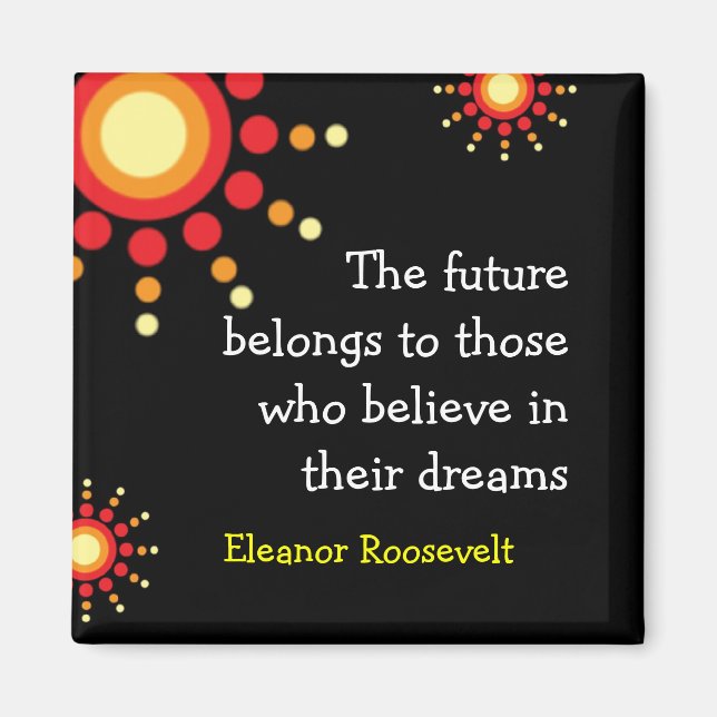 Magnets motivationnels ~Eleanor Roosevelt Citation (Devant)