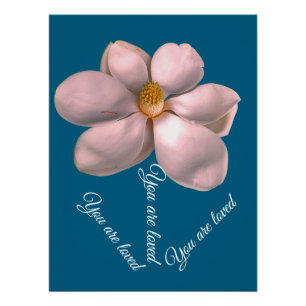 Magnolie. Du wirst geliebt Poster
