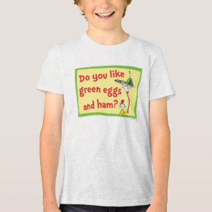 Magst du grüne Eier mit Schinken? Tri-Blend Shirt