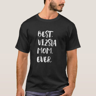 Magyar Vizslas Beste Vizsla-Mutter Aller Zeiten Ma T-Shirt