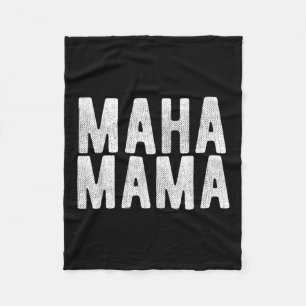 Maha Mama Trump macht Amerika wieder gesund Fleecedecke