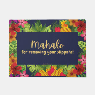 MAHALO FÜR DIE ENTFERNUNG IHRER SLIPPAHS ! - TÜR M FUßMATTE