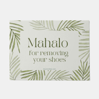 MAHALO ZUM ENTFERNEN IHRER SCHUHE - TÜR MAT RUG FUßMATTE