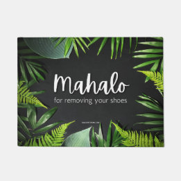 MAHALO ZUM ENTFERNEN IHRER SCHUHE - TÜR MAT RUG FUßMATTE