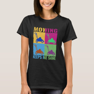 Mähen behalte mir gesund bunter Rasenmäher Gardeni T-Shirt